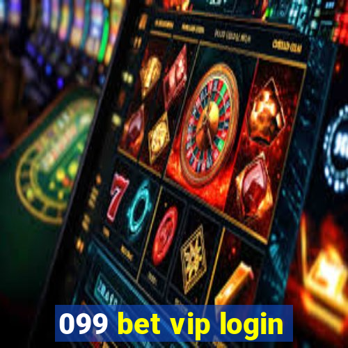 099 bet vip login